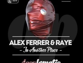 Новость - Alex Ferrer & Raye - In Another Place