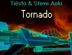 Tiësto Steve Aoki Tornado, Tiësto Steve Aoki Tornado клип, Tiësto Steve Aoki