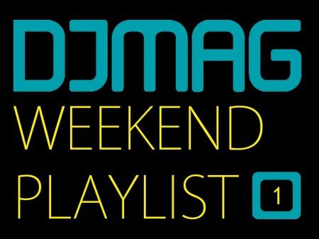 djmag, playlist, playlist music, djmag playlist, dj playlist, monday playlist