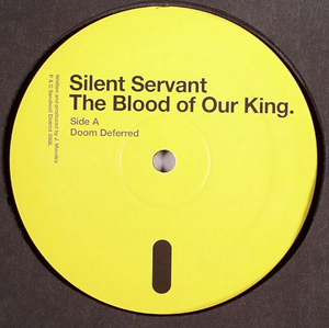 Silent Servant – The Blood Of Our King (Sandwell District), 2008