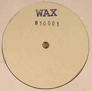 Wax – 10001 (Wax), 2008
